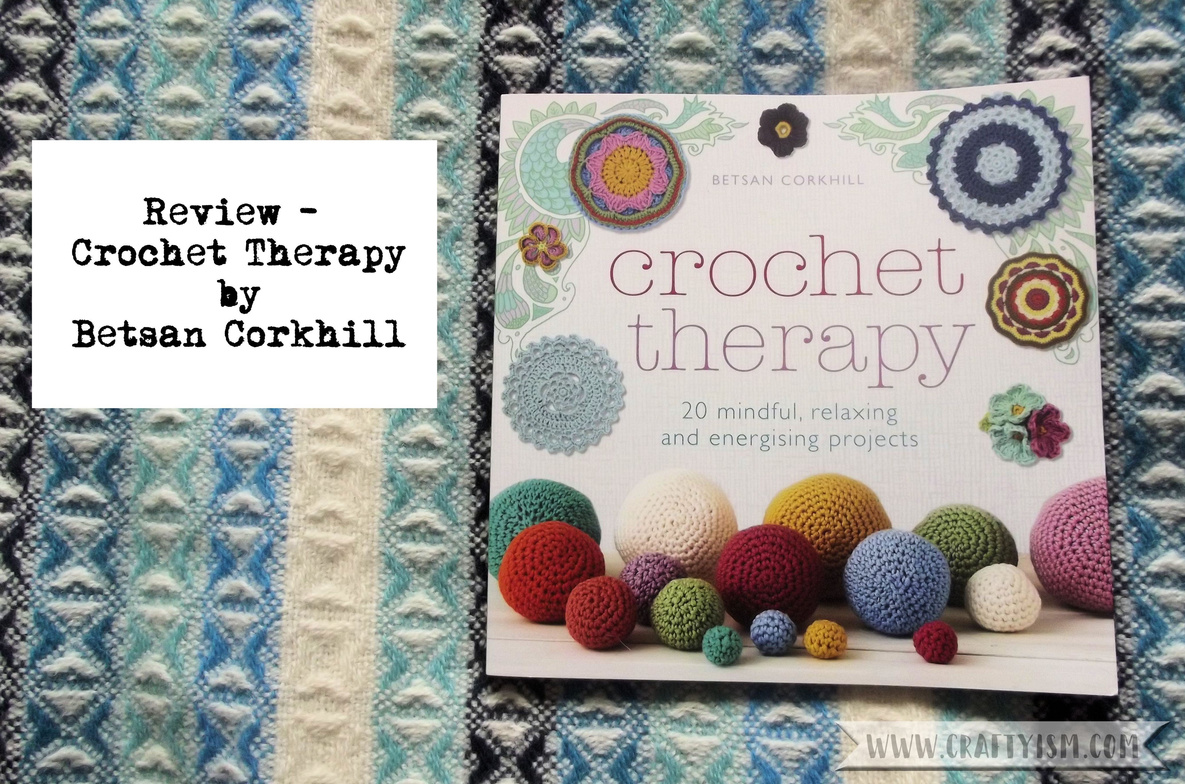 Review Crochet Therapy by Betsan Corkhill