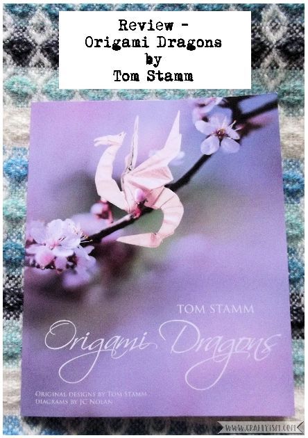 Review - Origami Dragons by Tom Stamm