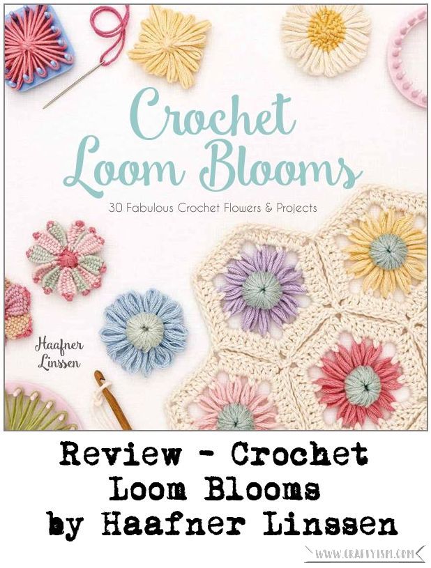 Review - Crochet Loom Blooms by Haafner Linssen | Title