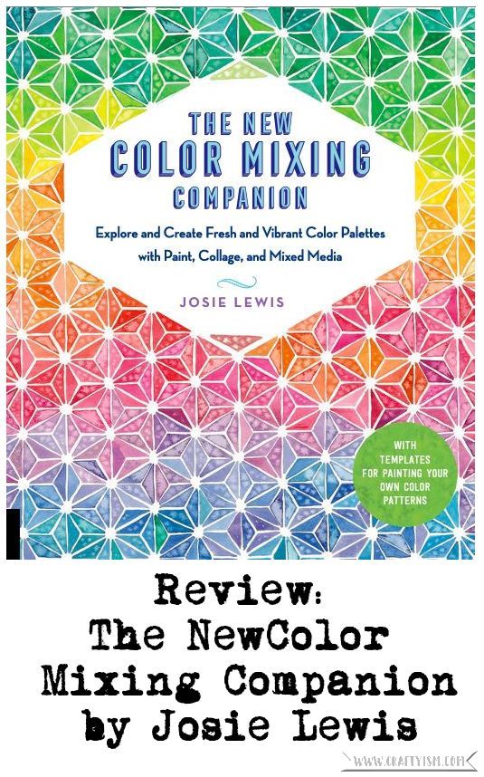 Craftyism - The New Color Mixing Companion by Josie Lewis | Title