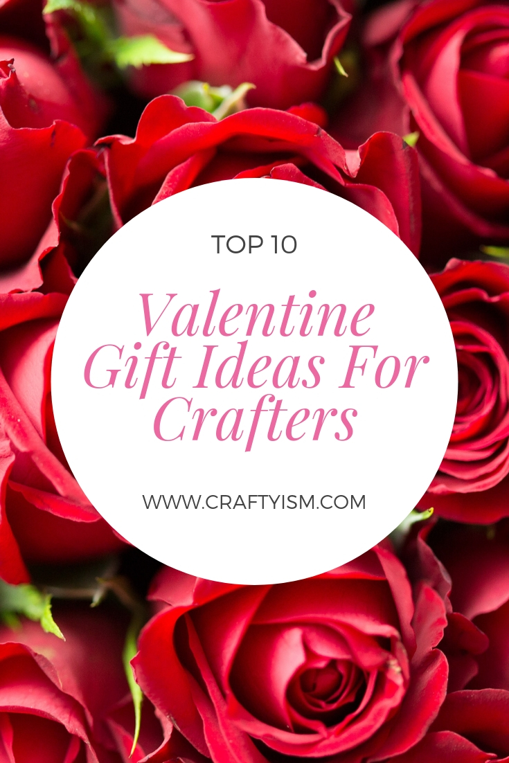 Craftyism - Valentine Gift Ideas for Crafters | Title