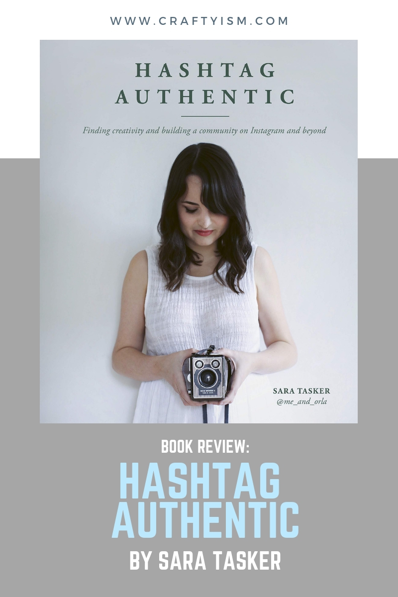 Craftyism - Review: Hashtag Authentic by Sara Tasker | Title