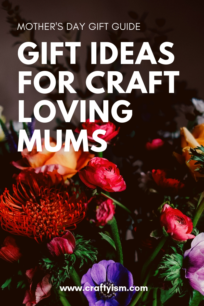 Craftyism - Mother's day gift guide | title
