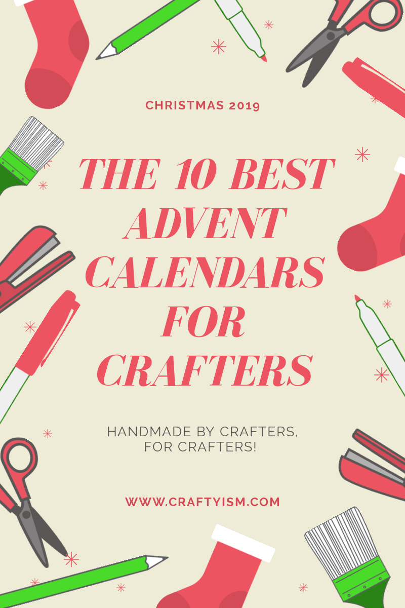 Craftyism | The Best 10 Advent Calendars for Crafters | Title