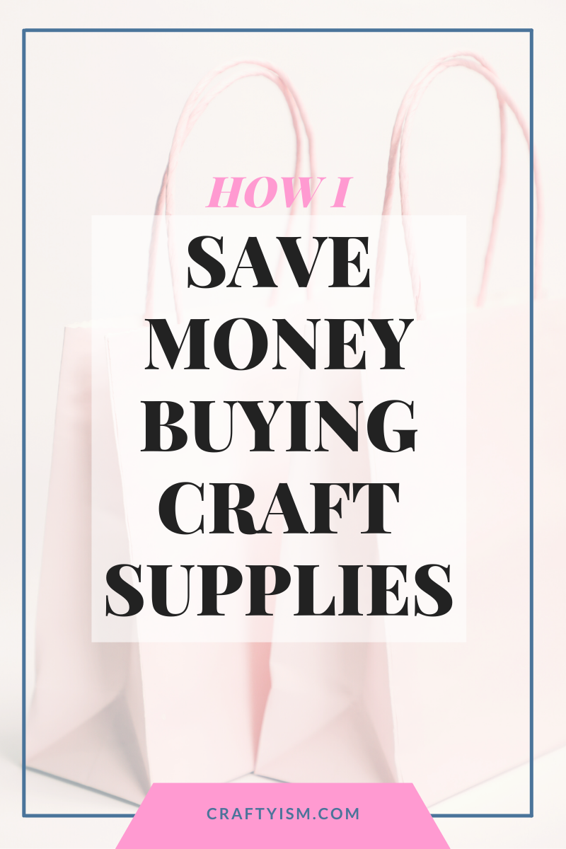 How I save Money Buying Craft Supplies